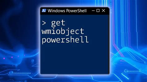 get-wmiobject powershell 7|powershell get wmiobject namespace.